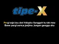 Download Lagu Tipe X - Melati aku benci kamu (karaoke)