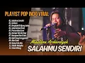 Download Lagu Maulana Ardiansyah - Salahmu Sendiri (Live Ska Reggae) | Kini setelah ku temukan dia | Izinkan