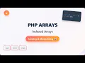 PHP Arrays Indexed Arrays - Create Access Modify for Beginners