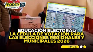 🗳️ Educación electoral: la cédula de votación para las Elecciones Regionales y Municipales 2026