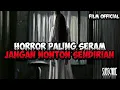 Download Lagu Horror paling seram!! Jangan nonton sendirian || Film horror Indonesia full movie