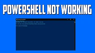How To Fix PowerShell Has Stopped Working Or Not Opening In Windows 10 