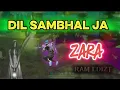 Download Lagu Free Fire Montage 🎮 Dil Sambhal Ja Zara Song  @RamEdizt-n 
