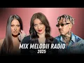 Lagu Top Muzica Radio 2025 🔝 Cele Mai Ascultate Hituri Romanesti 2025 Radio 🔝 Mix Melodii Radio 2025