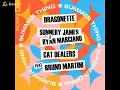 Dragonette, Sunnery James&Ryan Marciano, Cat Dealers, Bruno Martini - Summer Thing