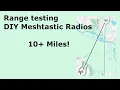How Far Can My DIY Off-Grid Meshtastic Radios Really Go