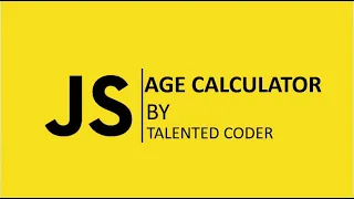How to make a Age calculator in JS