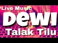 Lagu Dewi - Talak Tilu
