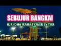 Download Lagu SEBUJUR BANGKAI | H RHOMA IRAMA || COVER BY TIYA/Lirik