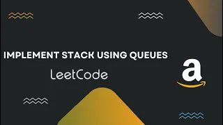 Implement Stack Using Queues - Leetcode 225