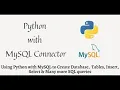 Python with MySQL to Create Database Tables Insert Select Many more SQL queries