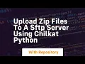 Upload zip files to a SFTP server using chilkat python