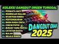Download Lagu LAGU DANGDUT LAWAS ORGEN TUNGGAL 2025 DANGDUT ELECTONE ORGEN TUNGGAL