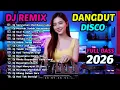 Lagu Dj Remix Dangdut Paling Sedih 😭 Lagu Paling Asik Buat Teman Perjalanan Dan Teman Kerja