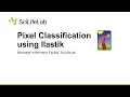 Pixel Classification using Ilastik
