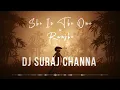 SONI PABLA | SHE IS THE ONE x RANJHÉ | IKKY | REMIX | NEW BHANGRA 2023 | DJ SURAJ CHANNA