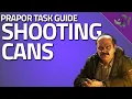 Shooting Cans - Prapor Task Guide