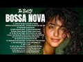 BEST Bossa Nova Songs 2025 | Bossa Nova Covers Songs 🎷 for Relaxing [Vol .1]