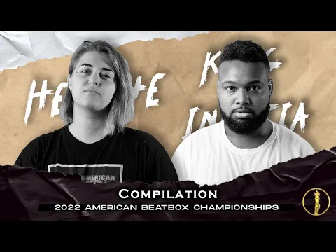 Download MP3 HERSHE \u0026 KING INERTIA | Compilation | American Beatbox Championships 2022