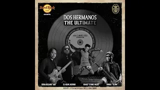 the ultimate collaboration with dos hermanos