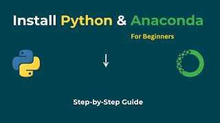Install Python Anaconda in 5 Minutes Beginner Setup Tutorial