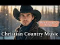 Lagu ✝️Worship Country Gospel — Gospel Country Worship for Hope and Strength, Best Country Gospel Music🎶