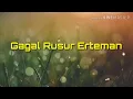 Download Lagu Lirik lagu Gagal Rusur Erteman