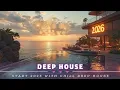 Lagu Beste Deep House Nummers Aller Tijden | Nieuwjaar 2026 Zonsondergang Emotionele Chill