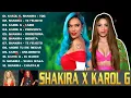 Download Lagu Shakira X K a r o l G Lo Mejor Canciones 2023 ~ Lo Mas Nuevo 2023 ~ Musica de Moda ~ Fiesta Latina M
