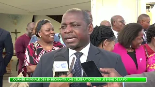 JOURNÉE MONDIALE DES ENSEIGNANTS: UNE CÉLÉBRATION SOUS LE SIGNE DE LA FOI