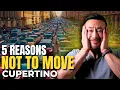 Moving to Cupertino California 5 Hidden Truths You NEED to Know