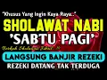 Download Lagu SHOLAWAT PENARIK REZEKI PALING DAHSYAT,Sholawat Nabi Muhammad SAW,SALAWAT JIBRIL PALING MERDU
