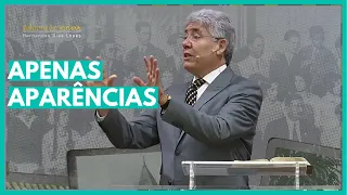 APENAS APARÊNCIAS - Hernandes Dias Lopes