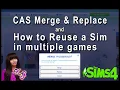 Sims 4 Merge and Replace Tutorial How to Reuse Sims in Several Games