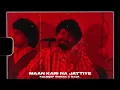 Download Lagu MAAN KARI NA JATTIYE | KULDEEP MANAK X RAJA | latest new punjabi songs 2025