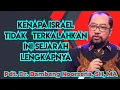 Download Lagu Dr. Bambang Noorsena _ KENAPA ISRAEL TIDAK TERKALAHKAN _ INI SEJARAH LENGKAPNYA