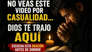 ESCUCHA ESTA ORACIÓN ANTES DE DORMIR DIOS HABLARÁ CONTIGO