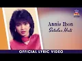 Annie Ibon - Setulus Hati (Official Lyric Video)