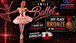 SMILE 🩰 | 7 Year Old Ballet Solo | 🥉 3RD PLACE BRONZE!