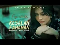 Download Lagu Eno Viola - Kesalah Fahaman (Official Music Video)