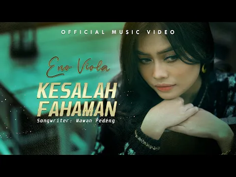 Download MP3 Eno Viola - Kesalah Fahaman (Official Music Video)