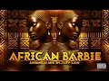 AFRICAN BARBIE 🔥 Best Afrobeats n African Hits | Tuff Lion Mix 2026
