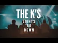 Download Lagu The K's -  Lights Go Down (Official Video)