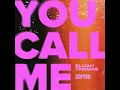 You Call Me