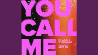 You Call Me  You Call Me