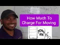 How much money should you charge customers per move