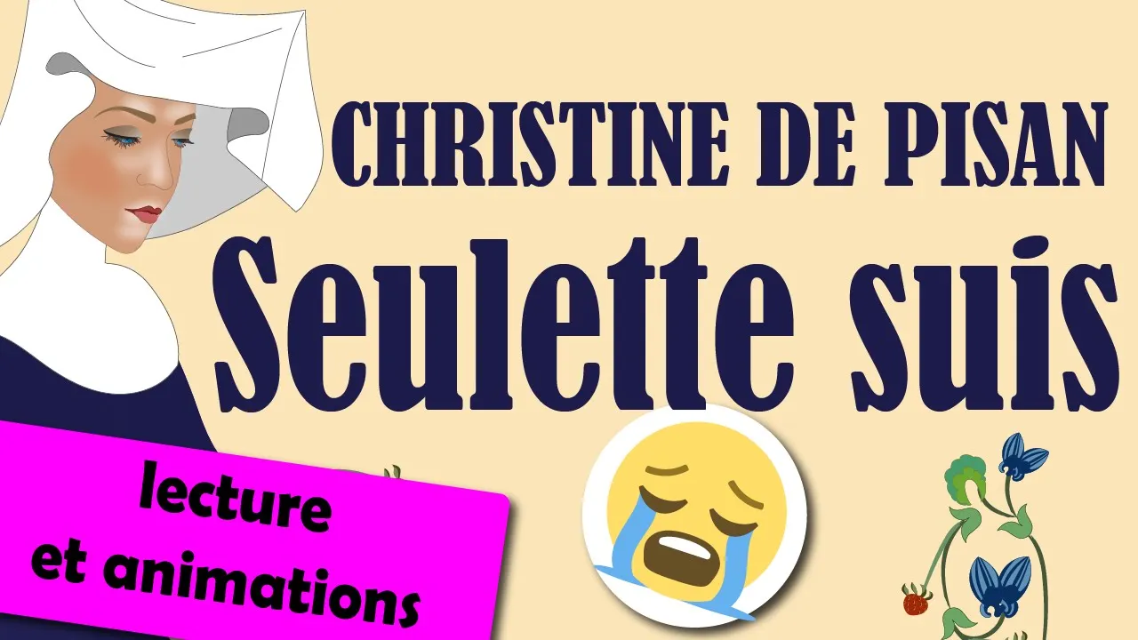 Seulette suis - poème de Christine de Pisan - Lecture Seulette suis - poème de Christine de Pisan - Lecture