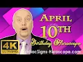 April 10 Zodiac Horoscope and Birt ay Personality April 10th Birt ay Personality