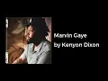 Kenyon Dixon - Marvin Gaye (AUDIO)