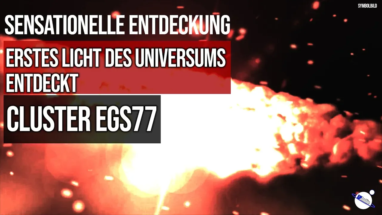 Sensationelle Entdeckung - Erstes Licht des Universums entdeckt - Cluster EGS77